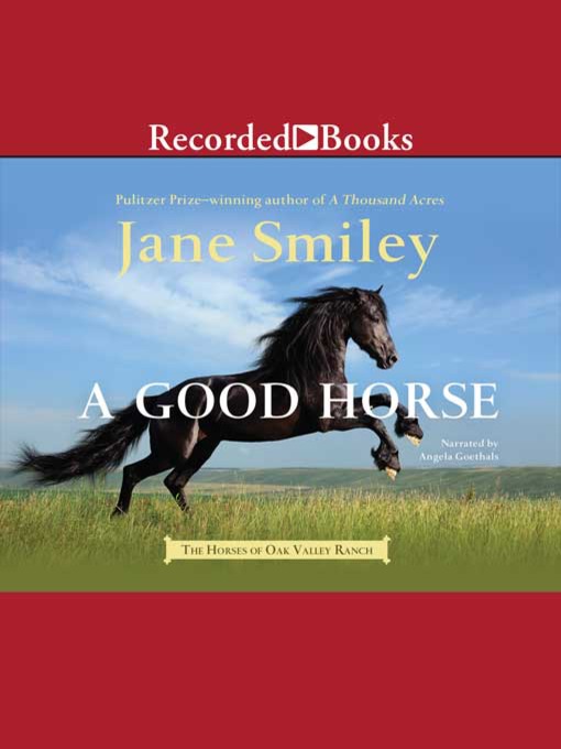 Title details for A Good Horse by Jane Smiley - Available